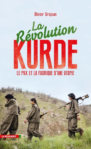 La révolution kurde : le PKK et la fabrique d'une utopie